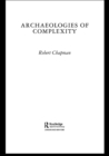 Image for Archaeologies of complexity