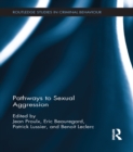 Image for Pathways to sexual aggression