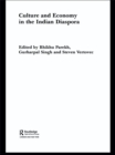Image for Culture and economy in the Indian diaspora