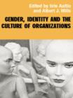 Image for Gender, identity and the culture of organizations