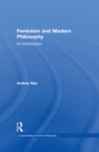 Image for Feminism and modern philosophy: an introduction