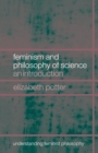 Image for Feminism and philosophy of science: an introduction