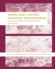 Image for Japan and UN peacekeeping: new pressures and new responses