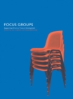 Image for Focus Groups: Supporting Effective Product Developement