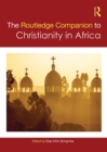 Image for Routledge companion to Christianity in Africa