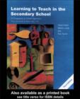 Image for Learning to teach in the secondary school: a companion to school experience