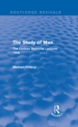 Image for The study of man: the Lindsay Memorial Lectures 1958