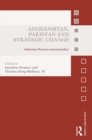 Image for Afghanistan, Pakistan and strategic change: adjusting western regional policy