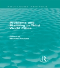 Image for Problems and Planning in Third World Cities (Routledge Revivals)