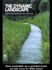 Image for The dynamic landscape: design, ecology and management of naturalistic urban planting