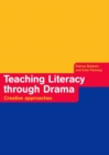 Image for Teaching Literacy through Drama: Creative Approaches