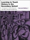 Image for Learning to teach history in the secondary school: a companion to school experience
