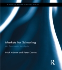 Image for Markets for schooling: an economic analysis