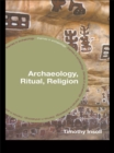 Image for Archaeology, ritual, religion
