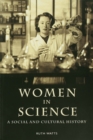 Image for Women in science: a social and cultural history