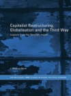 Image for Capitalist Restructuring, Globalization and the Third Way: Lessons from the Swedish Model