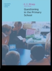 Image for Questioning in the primary school