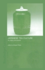 Image for Japanese tea culture: art, history and practice