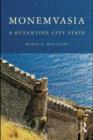 Image for Monemvasia: a Byzantine city state