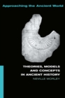 Image for Theories, models and concepts in ancient history