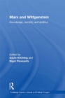 Image for Marx and Wittgenstein: Knowledge, Morality and Politics