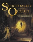 Image for Spirituality and the occult: from the Renaissance to the modern age