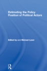 Image for Estimating the policy positions of political actors