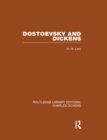 Image for Dostoevsky and Dickens: A Study of Literary Influence (RLE Dickens): Routledge Library Editions: Charles Dickens Volume 9