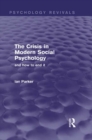 Image for The crisis in modern social psychology and how to end it