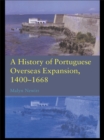Image for A history of Portuguese overseas expansion, 1400-1668