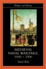 Image for Medieval Naval Warfare, 1000-1500