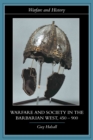 Image for Warfare and society in the barbarian west, 450-900