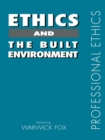 Image for Ethics and the built environment