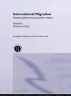 Image for International Migration: Trends, Policy and Economic Impact