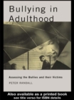 Image for Bullying in adulthood: assessing the bullies and their victims