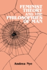 Image for Feminist theory and the philosophies of man