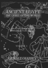 Image for Ancient Egypt the light of the world: a work of reclamation and restitution in twelve books