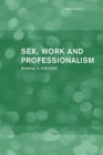 Image for Sex, Work and Professionalism: Working in HIV/AIDS