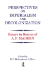 Image for Perspectives on imperialism and decolonization: essays in honour of A.F. Madden