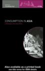 Image for Consumption in Asia: lifestyle and identities