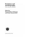 Image for Feminism and autobiography: texts, theories, methods