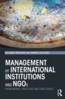 Image for Management of international institutions and NGOs: frameworks, practices and challenges