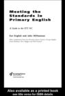 Image for Meeting the standards in primary English: a guide to the ITT NC