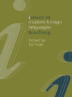 Image for Issues in modern foreign languages teaching