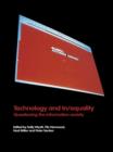Image for Technology and in/equality: questioning the information society