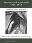Image for Memory and Memorials, 1789-1914: Literary and Cultural Perspectives