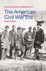 Image for The Routledge Companion to the American Civil War Era