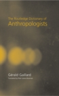 Image for The Routledge Dictionary of Anthropologists