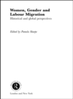 Image for Women, Gender and Labour Migration: Historical and Cultural Perspectives