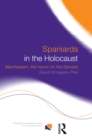 Image for Spaniards in the Holocaust: Mauthausen, Horror on the Danube